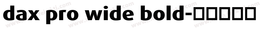 dax pro wide bold字体转换